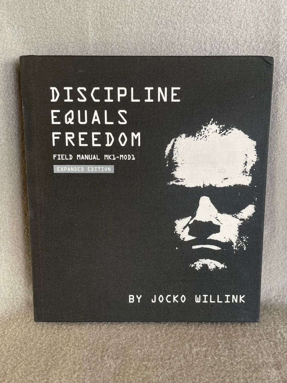 Discipline Equals Freedom Jocko Willink EXPANDED Mk1-MOD1 Fabric Hardcover NEW